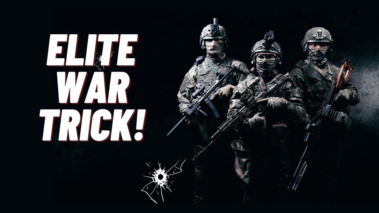 Elite War Trick