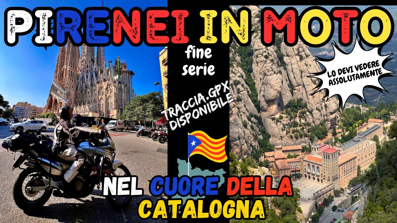 PIRENEI in MOTO...che STRADE da FAVOLA, Costa Brava UNICA...fine serie