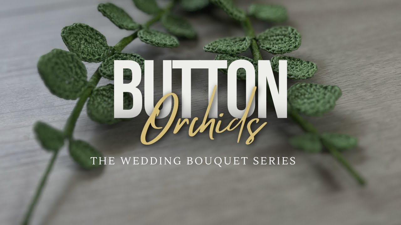 Transform Your Crochet Bouquet: Button Orchids Made Easy!