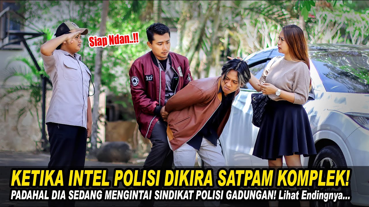 KETIKA INTEL POLISI DIKIRA SATPAM KOMPLEK! PADAHAL DIA SEDANG MENGINTAI SINDIKAT POLISI GADUNGAN...