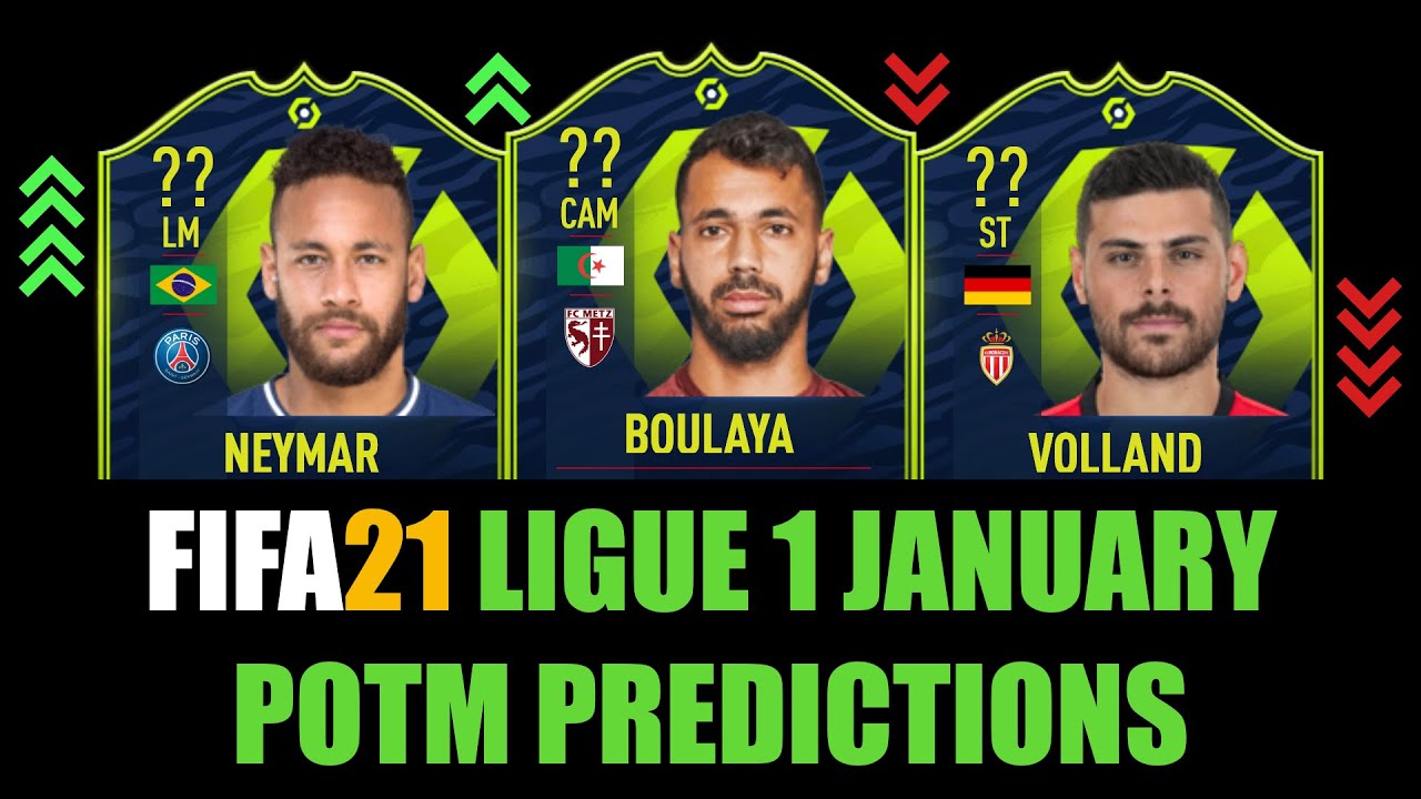 FIFA 21 | LIGUE 1 JANUARY POTM PREDICTION | W/NEYMAR, VOLLAND, BOULAYA