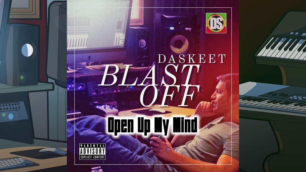 Open Up My Mind - DaSkeeT (Audio)