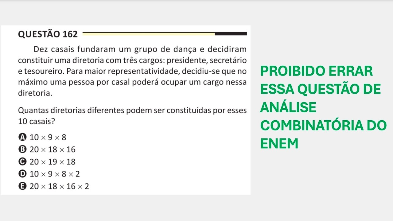 ENEM 2025 - Matemática - Questão 162 (Caderno Amarelo) - Dez casais fundaram um grupo de dança e...