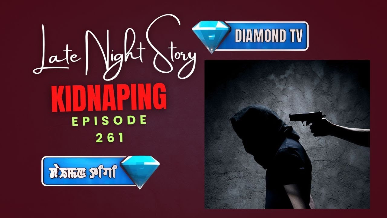 LATE NIGHT STORY - 261  || 28th SEPTEMBER 2025 || 90.0 WAHONG RADIO ( DIAMOND TV )