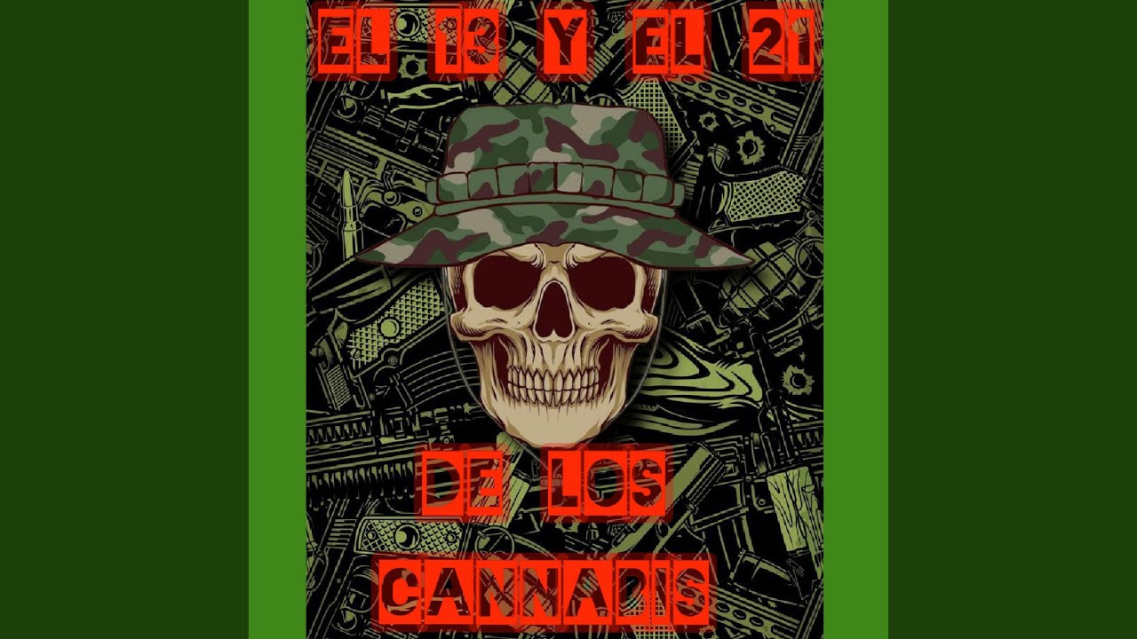 El 13 y el 21 de los Cannabis