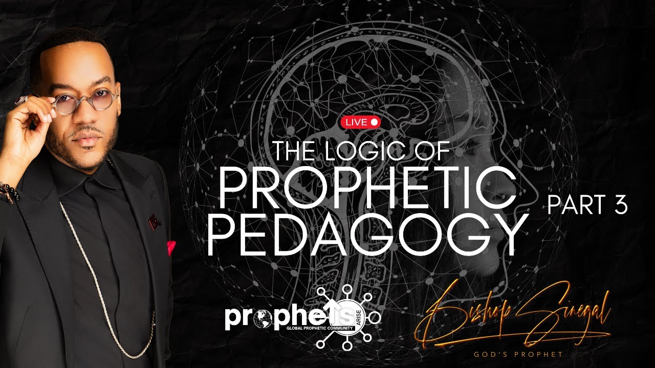Pt 3. How God teaches prophetic people | The Logic of Pedagogy