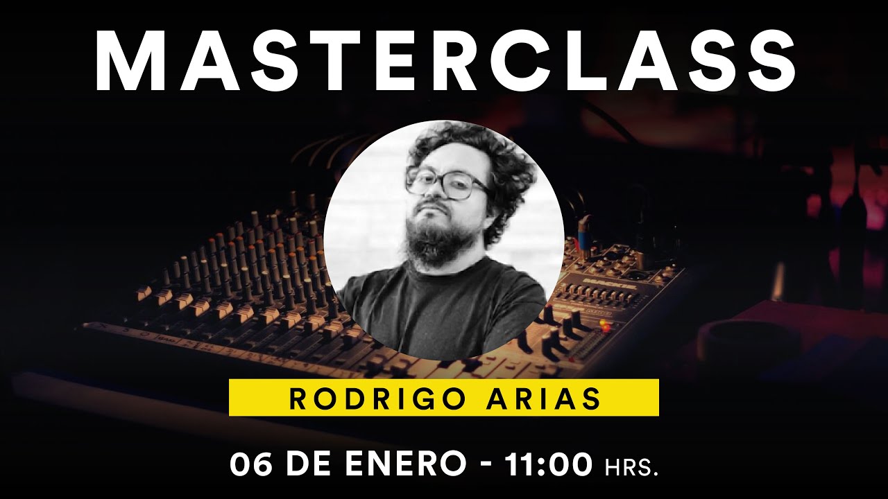 Masterclass: "Audio en un escenario profesional" por Rodrigo Arias