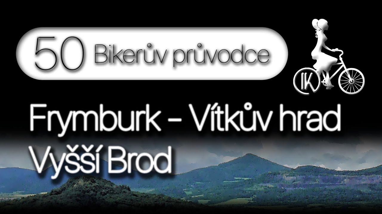50 – Frymburk – Vítkův Hrádek  - Vyšší Brod