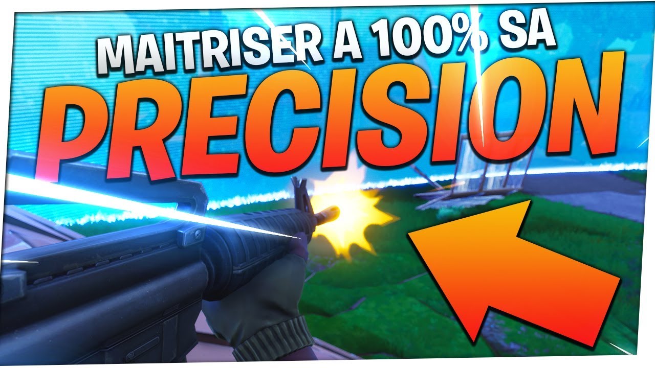 TUTO : GERER SA PRECISION A 100% SUR FORTNITE BATTLE ROYALE !