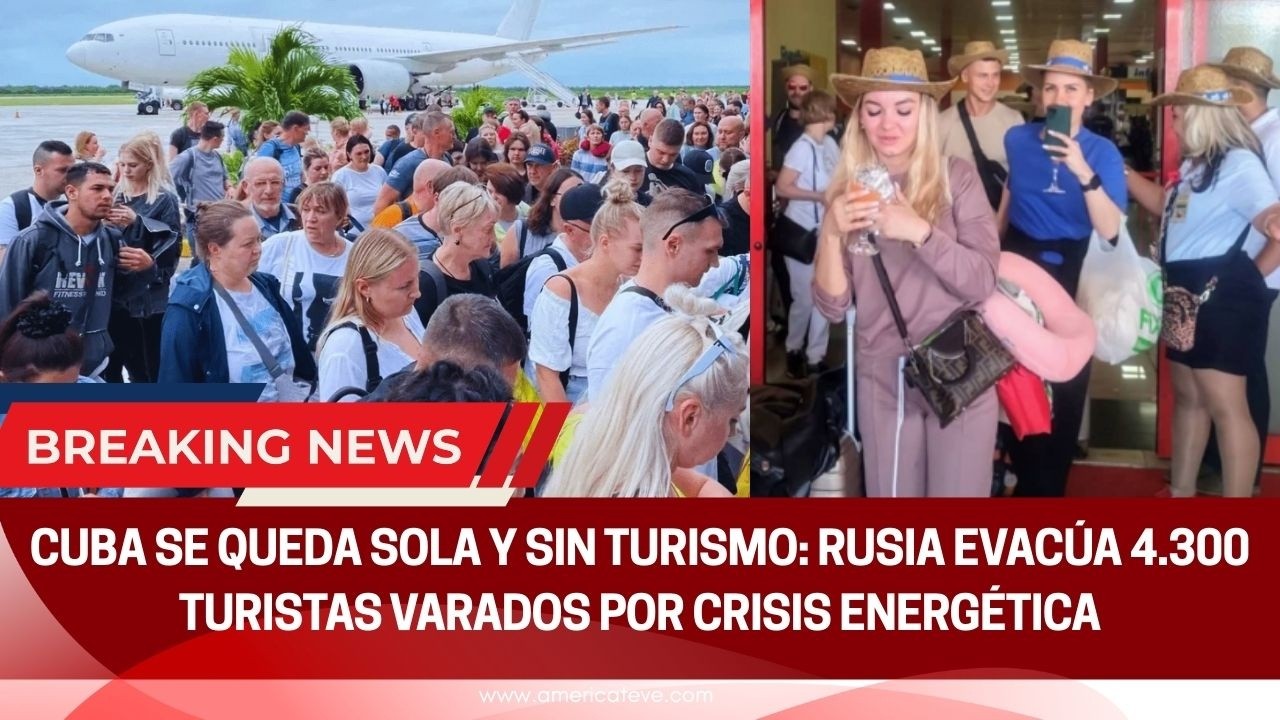 Cuba se queda sola y sin turismo: Rusia evacúa 4.300 turistas varados por crisis energética