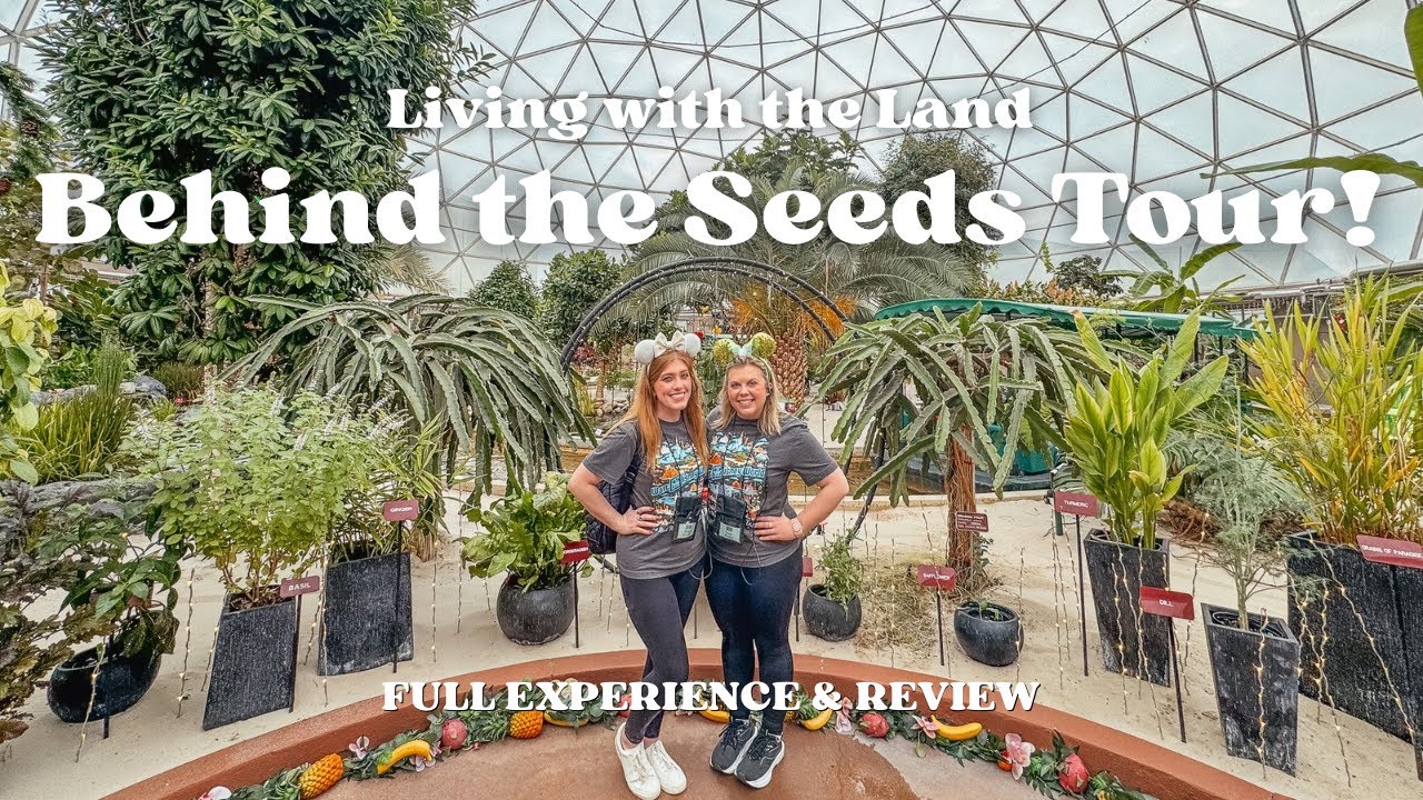 Living with the Land Behind the Seeds Tour 🌱 | EPCOT&rsquo;s Greenhouse Tour at WDW (FULL EXPERIENCE)