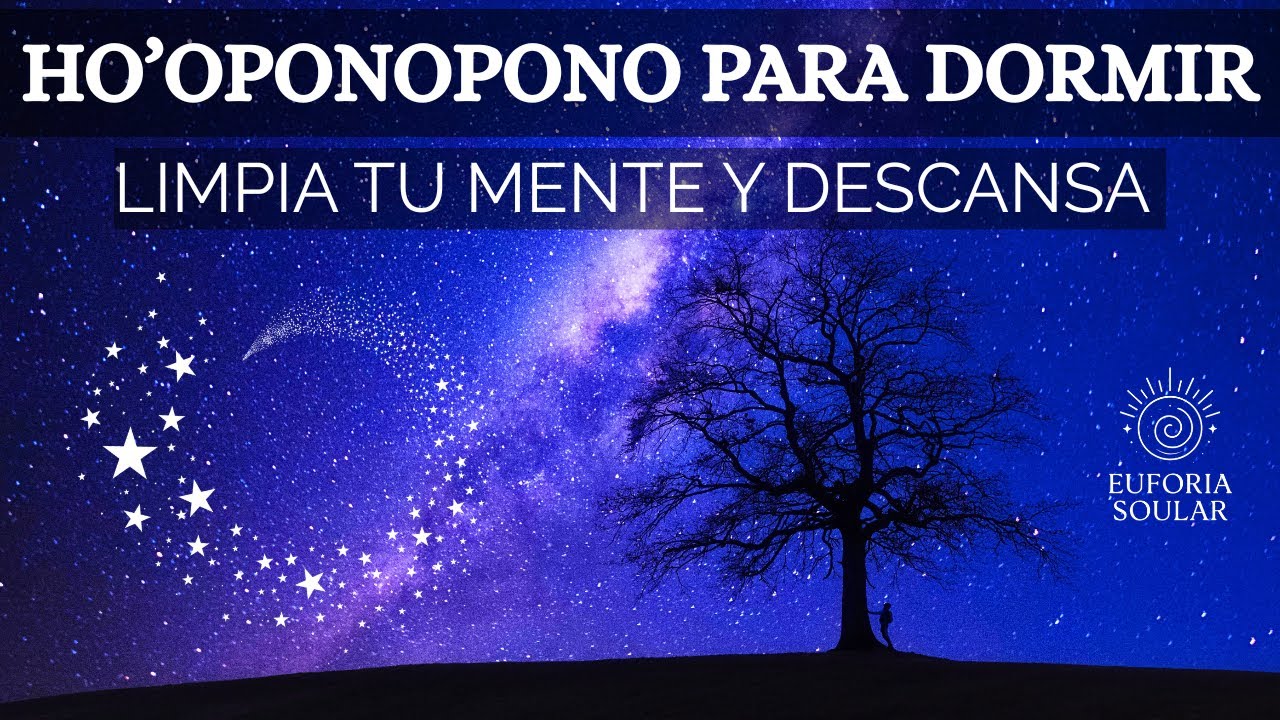 HO’OPONOPONO para DORMIR y LIMPIAR la MENTE – Meditación sanadora de 1 hora