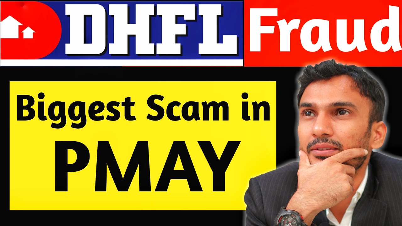 DHFL PMAY Scam- Pradhan Mantri Awas Yojana में अब तक का सबसे बड़ा घोटाला (2021)
