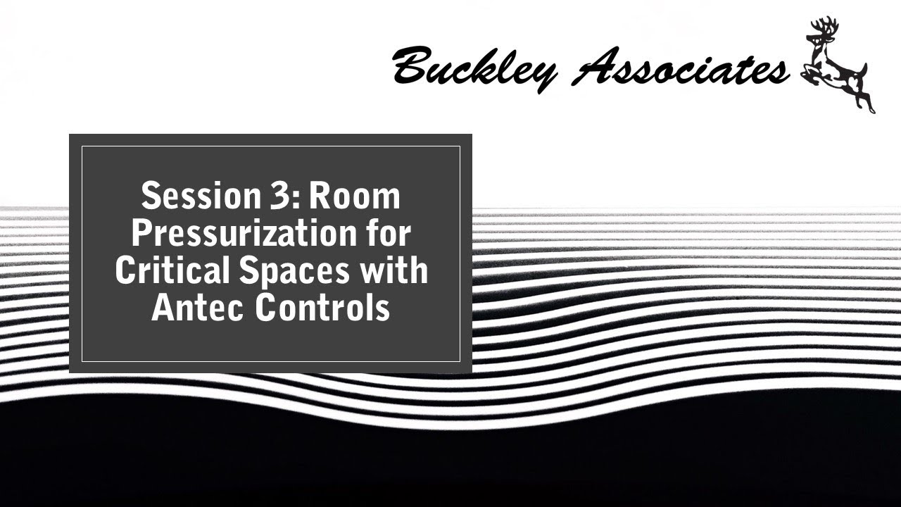 Session 3  Room Pressurization for Critical Spaces with Antec Controls