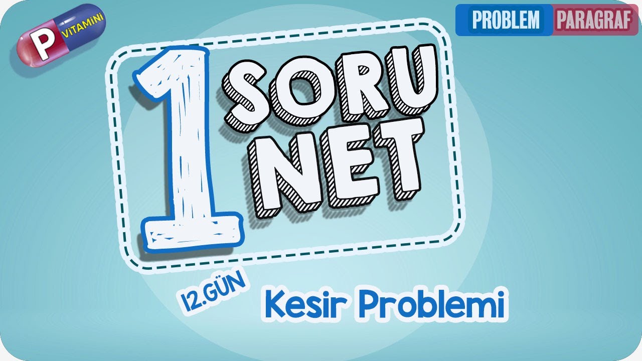 1 Soru 1 Net: Kesir Problemi  | P Vitamini Kampı 2020 | Rehber Matematik #pvitamini