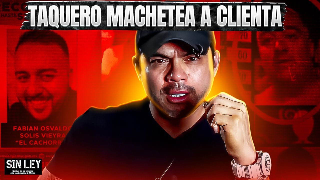 CAPÍTULO 16: SIN LEY – TAQUERO MACHETEA A CLIENTA
