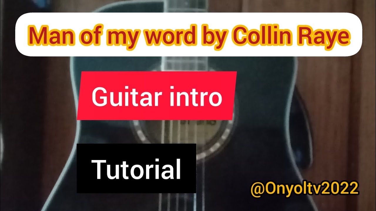 How to play MAN OF MY WORD by Collin Raye intro tutorial.