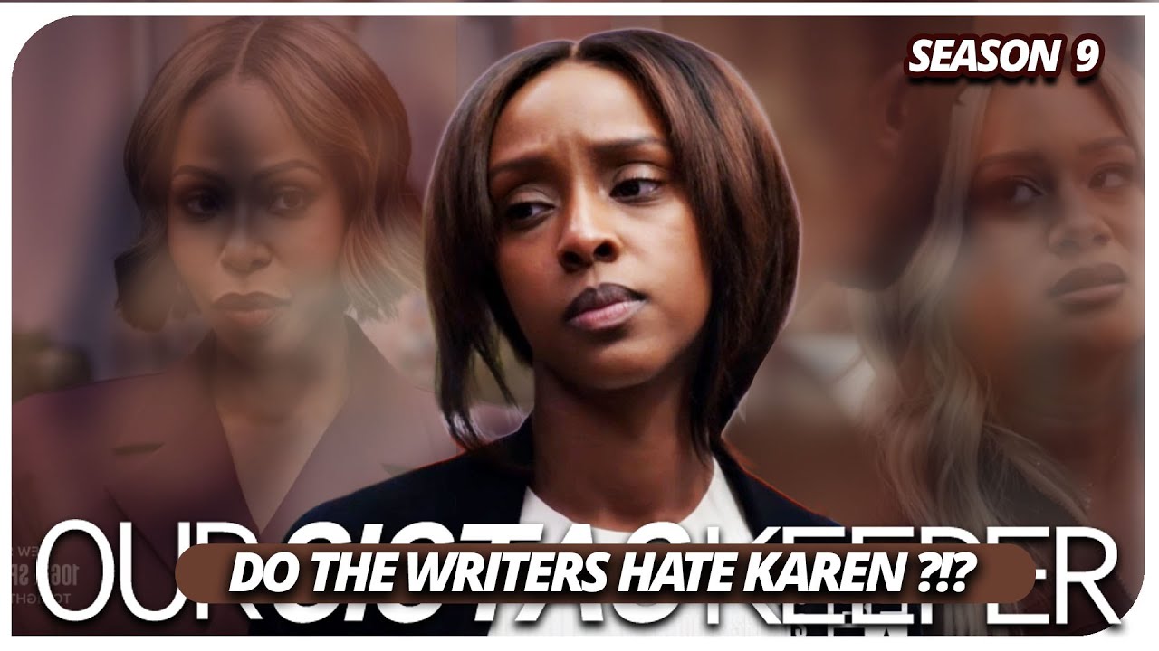 Do The Writers HATE Karen, because the SUFFERING NEVER ENDS ?!? | OUR SISTSAS KEEPER