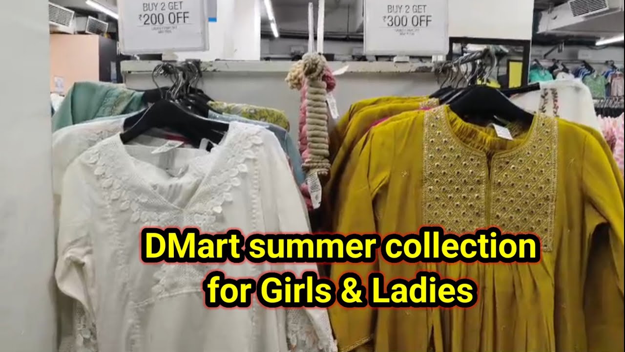 DMart summer collection for Girls & Ladies affordable price