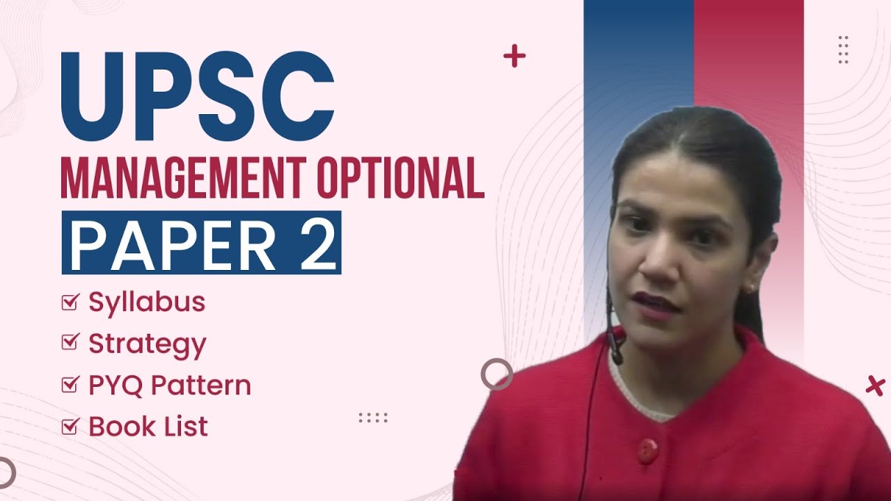 UPSC Management Optional Paper 2 Syllabus, PYQ Pattern & Booklist | UPSC Management Optional 2023
