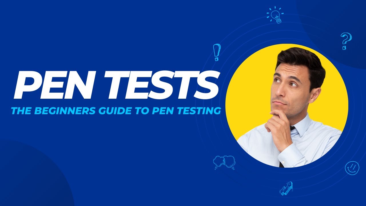 What is Penetration testing - The Beginners Guide to Pen Testing 2023