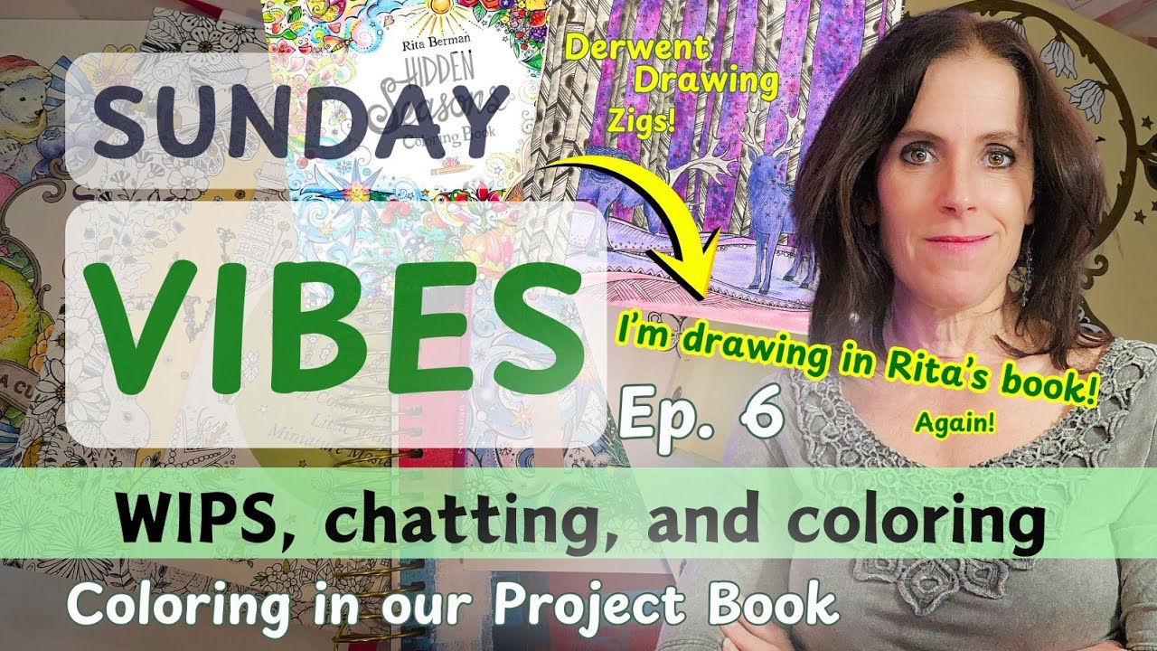 Weekly WIPs and Chatty Adult Coloring Session | Sunday Vibes 6