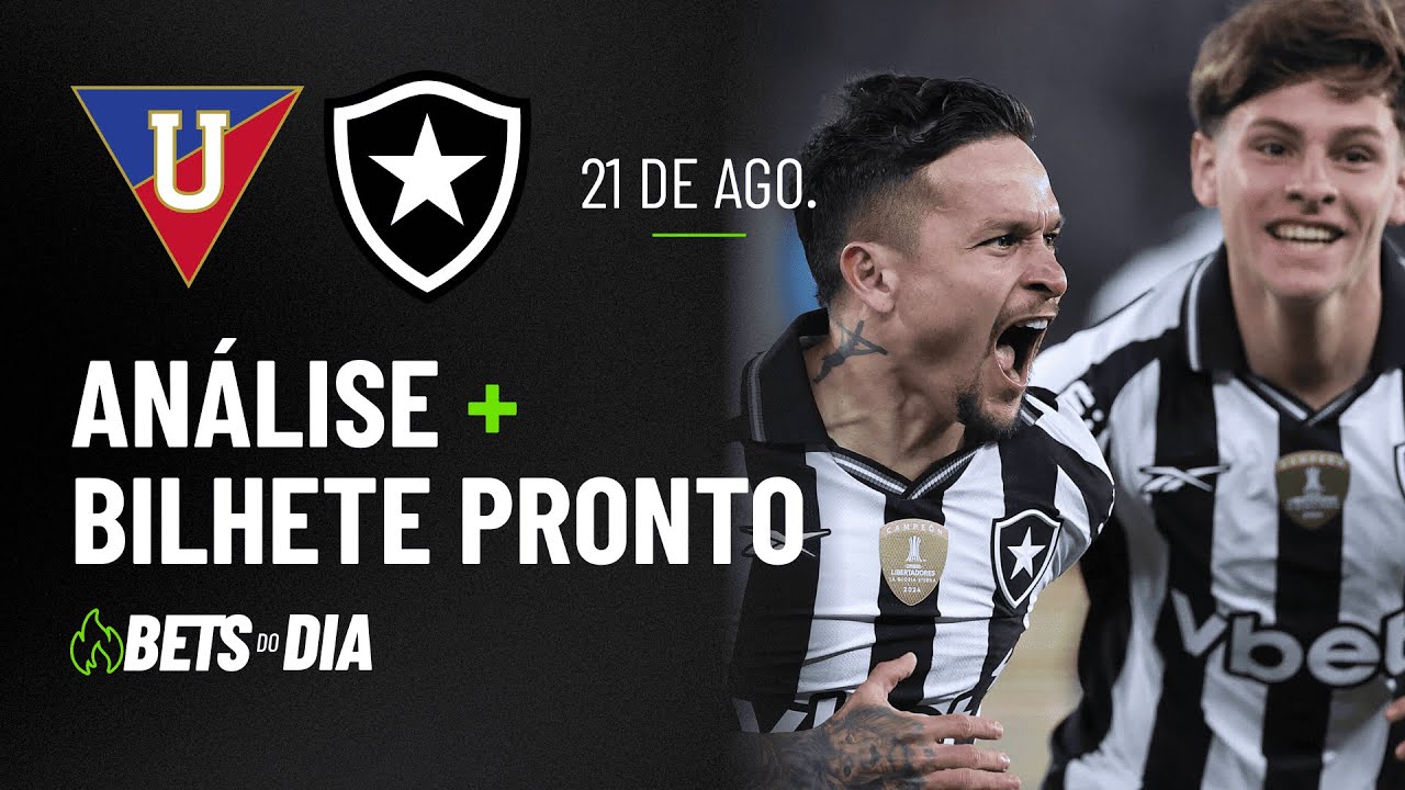 LDU x Botafogo: An&aacute;lise Completa + Palpite de Aposta