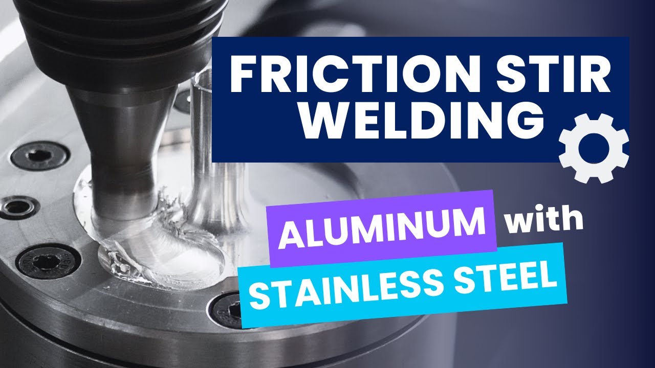 Welding aluminum with stainless steel | Friction Stir Welding | Stirweld