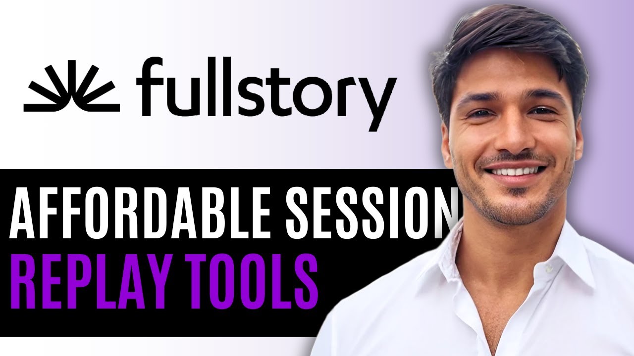 How to Use FullStory | Step-by-Step Guide for Session Replay & Analytics (2025)
