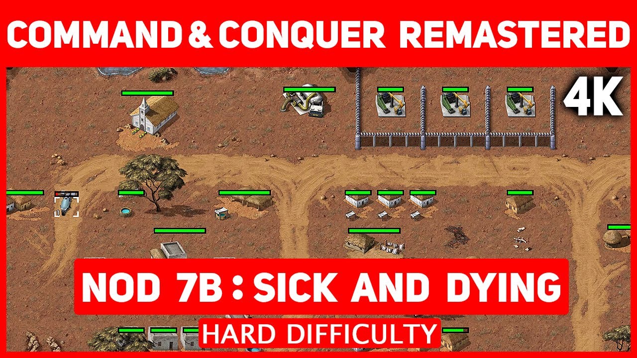 Command & Conquer Remastered 4K - Nod Mission 7 B - Sick And Dying - Hard Difficulty