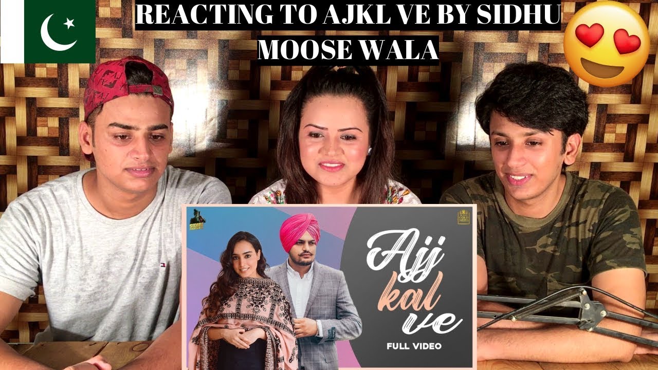 Ajj Kal Ve (Full Video) Barbie Maan | Sidhu Moose Wala || PAKISTANIS REACTION ||