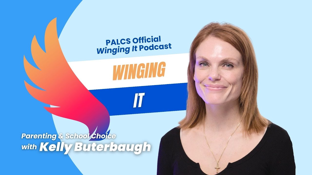 Winging It Podcast: Parenting and School Choice with Kelly Buterbaugh