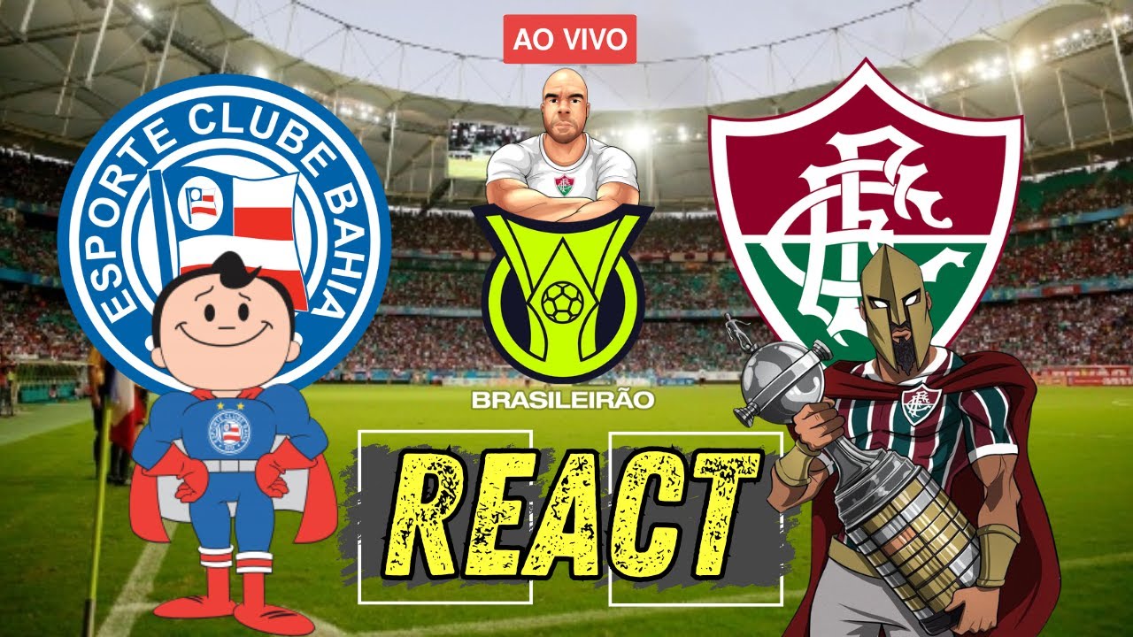 🔴  PRÉ JOGO + REACT | BAHIA X FLUMINENSE - 2ª RODADA BRASILEIRÃO 2026