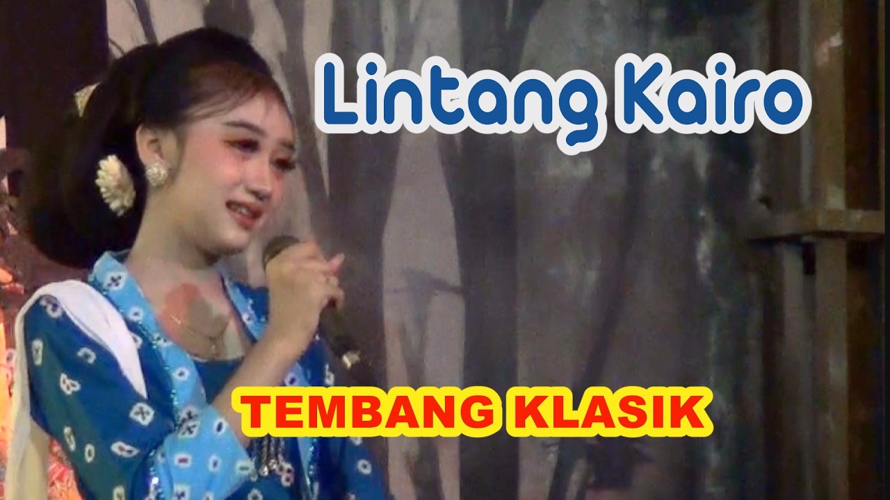 LINTANG KAIRO TEMBANG KLASIK
