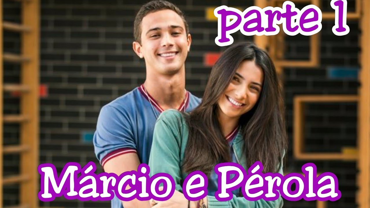 História de Márcio e Pérola - Parte 1-- PRÓXIMA PARTE NA DESCRIÇÃO--SE INSCREVA-SE