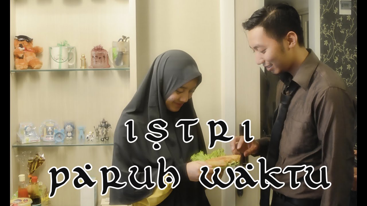Istri Paruh Waktu -  Film Pendek Inspirasi - ENG SUB