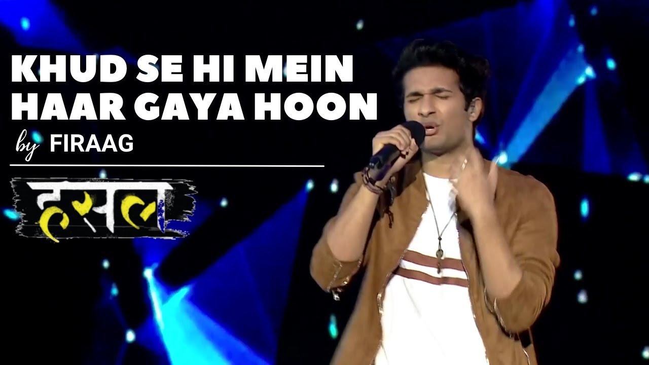 Khud Se Hi Mein Haar Gaya Hoon | Firaag Bests Himself! | Hustle Rap Songs