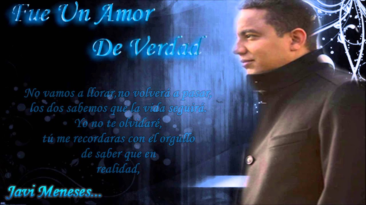 Fue Un Amor De Verdad - Felipe Pelaez - Letra - Javi Meneses...