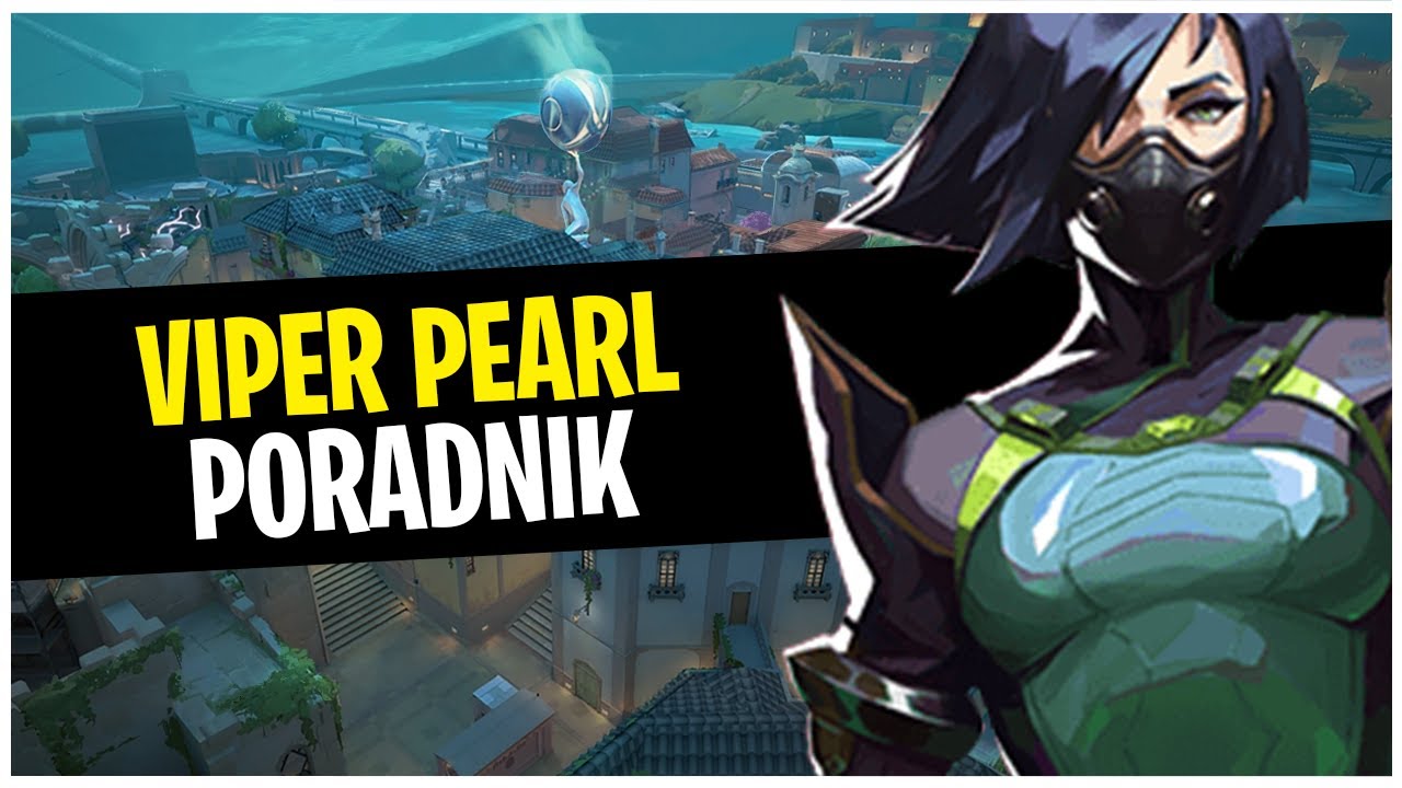Jak grać Viper na mapie Pearl?