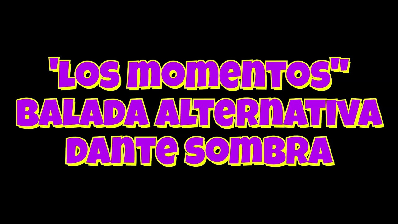 Los Momentos | Balada Rock