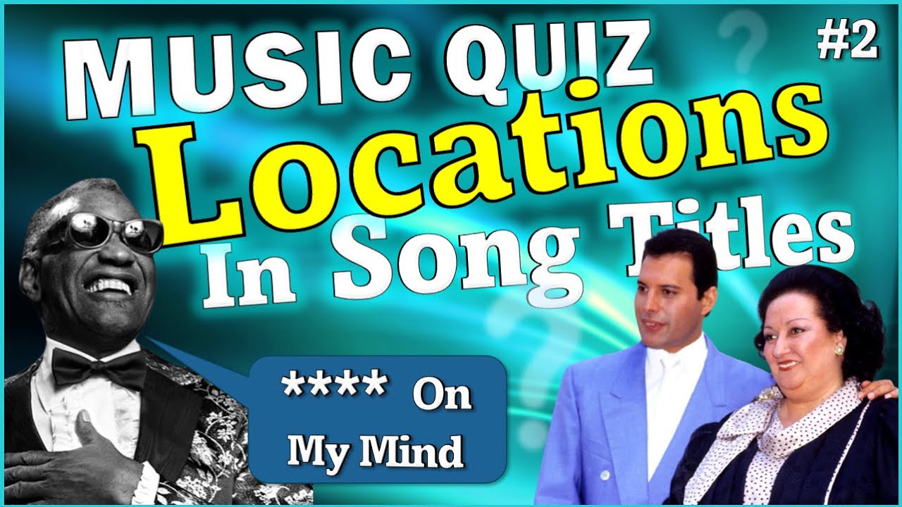More Locations In Song Titles | Guess The Song Music Quiz 🎵