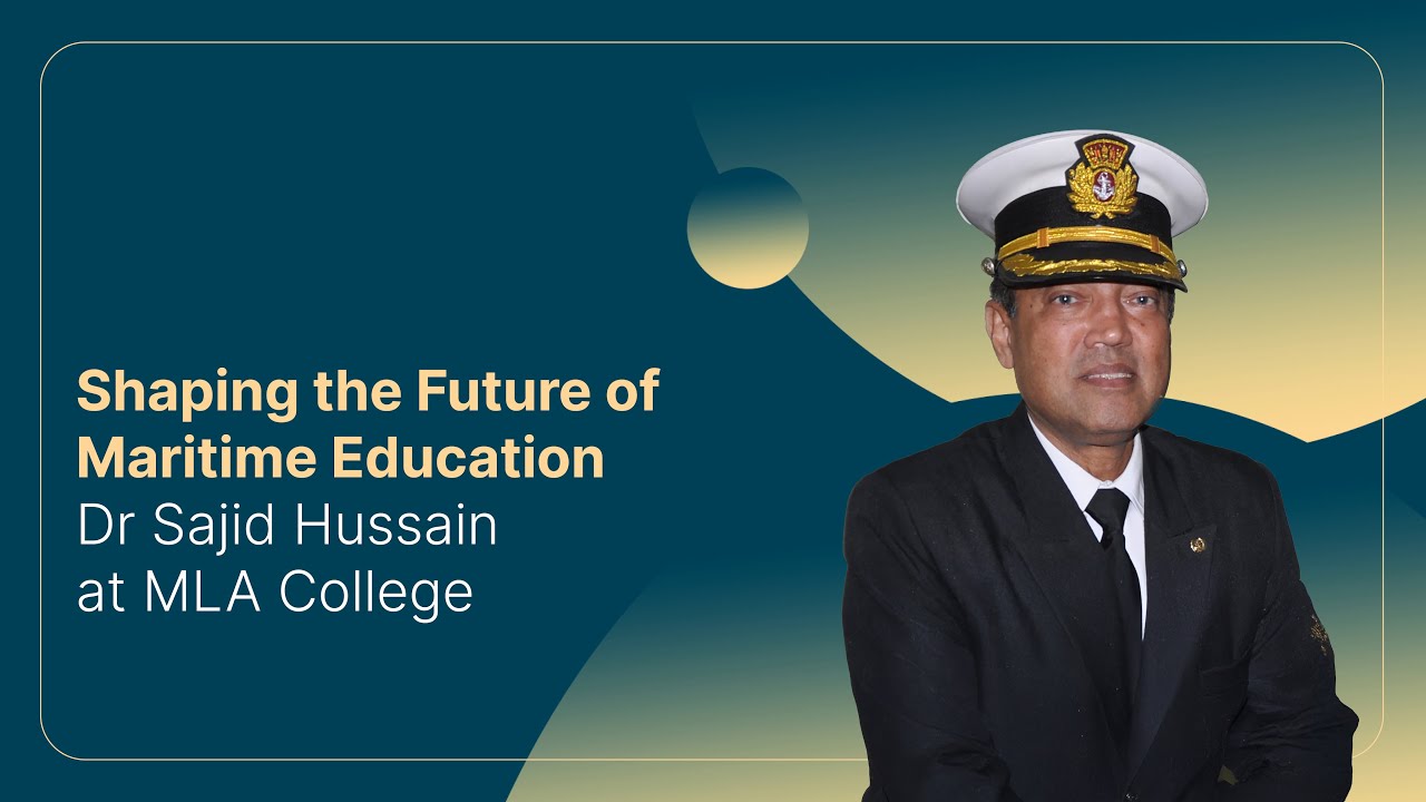 Shaping the Future of Maritime Education | In conversation with Dr. Sajid Hussain