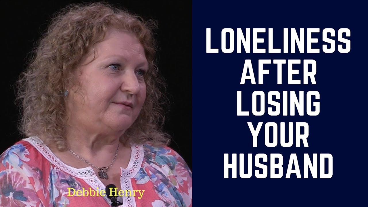 Overcoming Loneliness After Losing Your Husband