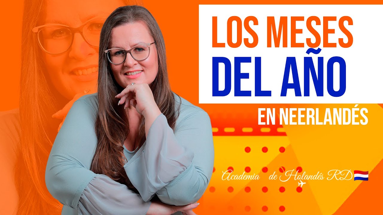 🇳🇱Clase de Holandés de maanden van het jaar (los meses del año)