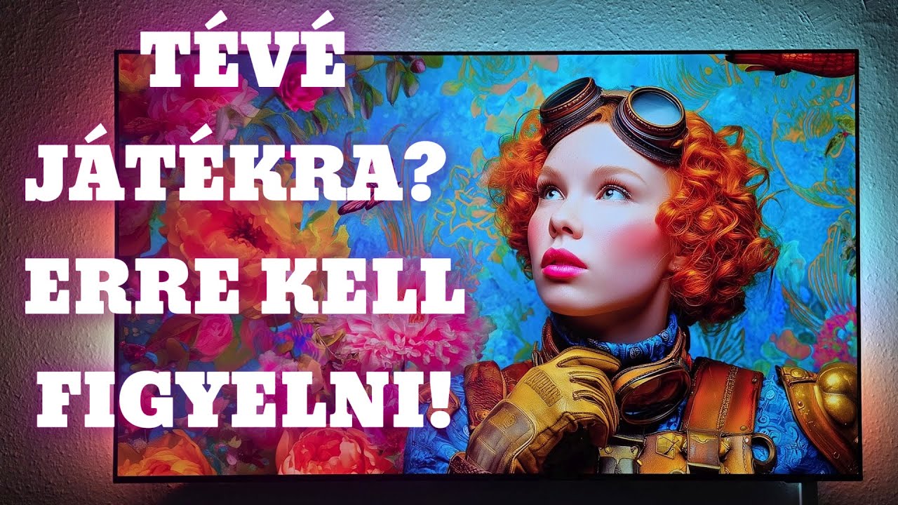 TV játékra?   Nem butaság, de lehet hibázni! Mutatjuk, mire kell figyelni vásárlásnál, használatnál