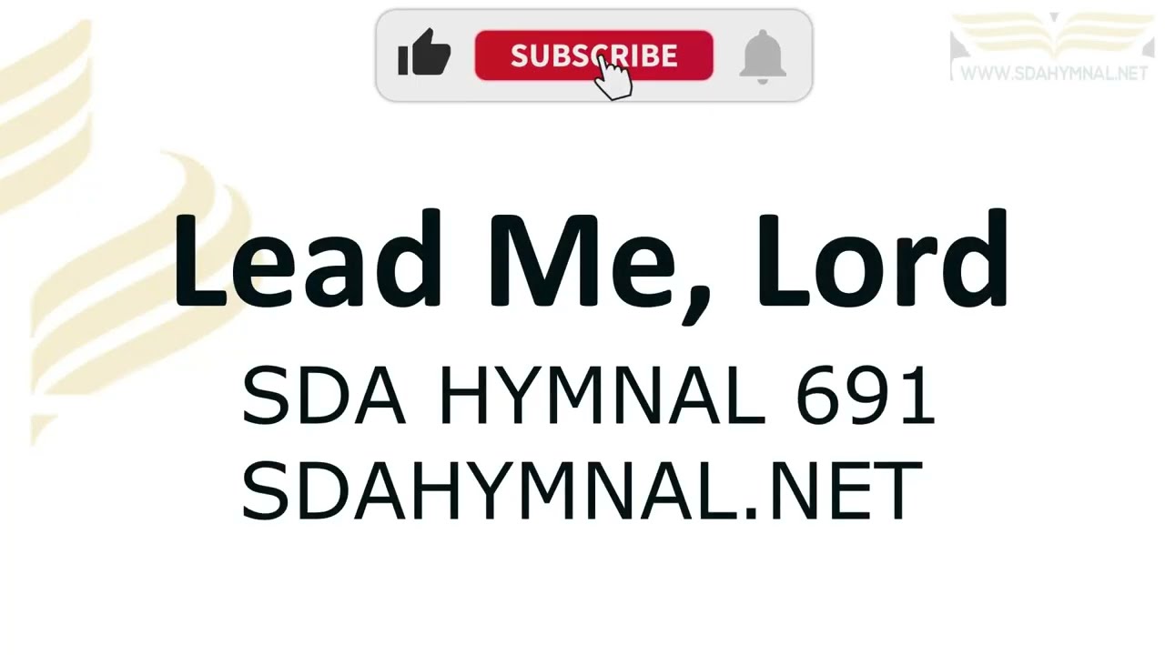 Lead Me, Lord Hymn Instrumental With Lyrics | SDA HYMNAL 691