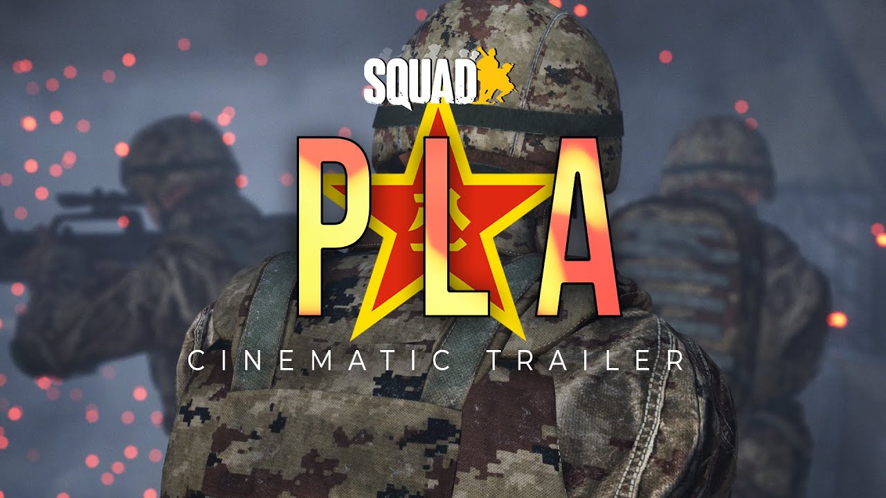 Squad - People's Liberation Army - Cinematic Trailer
