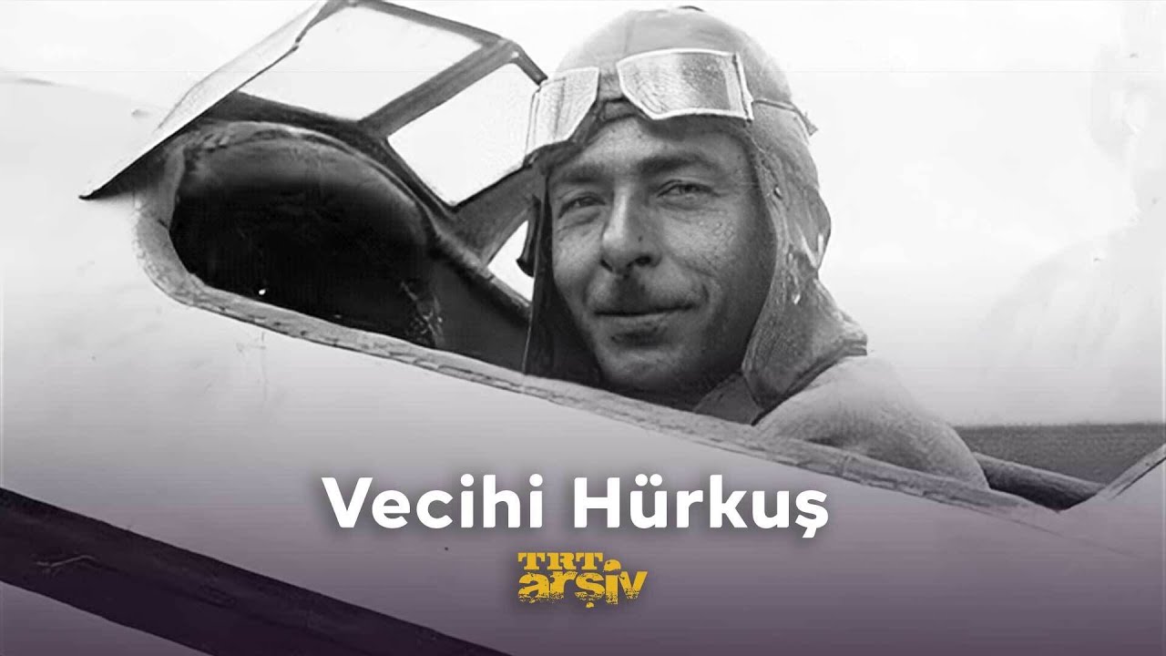 Vecihi Hürkuş | TRT Arşiv