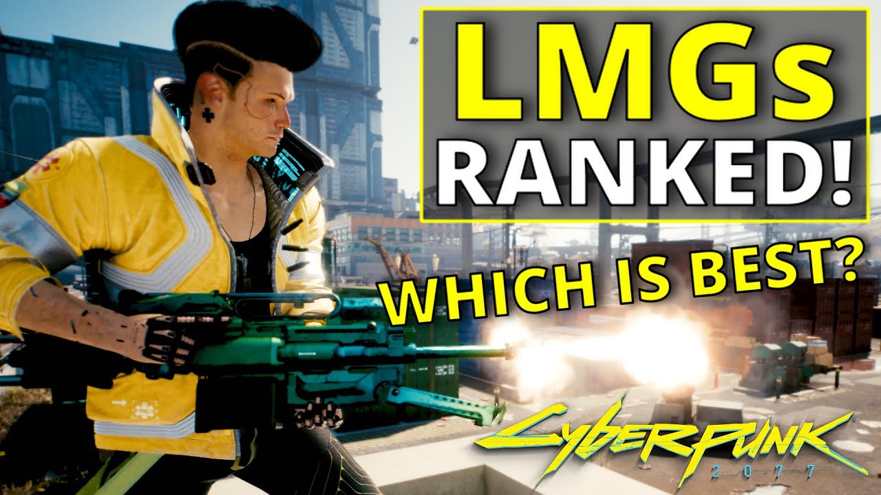Machine Guns Ranked Worst to Best in Cyberpunk 2077 (1.6)