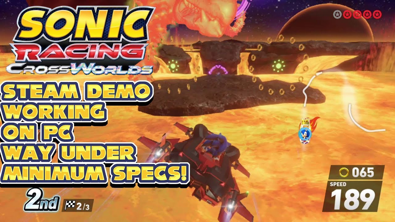 Sonic Racing: CrossWorlds - Steam Demo Working on PC way under minimum specs!